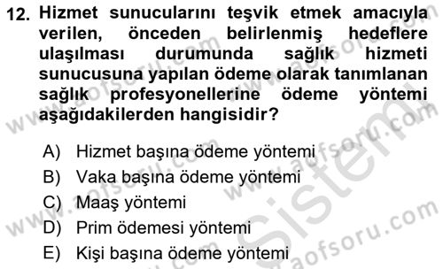 Sağlık Sigortacılığı Dersi 2018 - 2019 Yılı 3 Ders Sınav Soruları 12. Soru