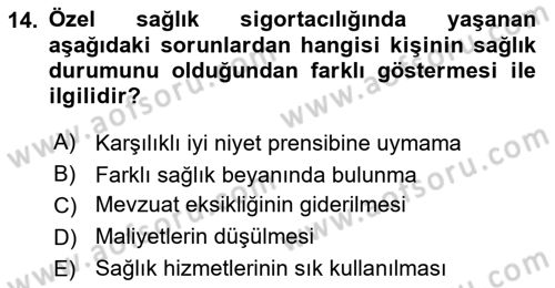 Sağlık Sigortacılığı Dersi 2018 - 2019 Yılı 3 Ders Sınav Soruları 14. Soru