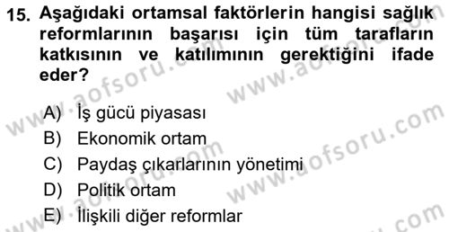 Sağlık Sigortacılığı Dersi 2018 - 2019 Yılı 3 Ders Sınav Soruları 15. Soru