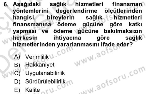 Sağlık Sigortacılığı Dersi 2018 - 2019 Yılı 3 Ders Sınav Soruları 6. Soru