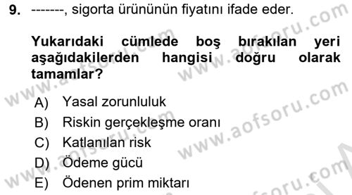 Sağlık Sigortacılığı Dersi 2018 - 2019 Yılı 3 Ders Sınav Soruları 9. Soru
