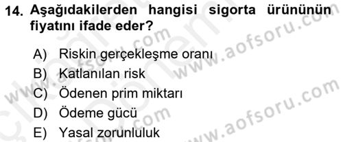 Sağlık Sigortacılığı Dersi 2018 - 2019 Yılı (Vize) Ara Sınav Soruları 14. Soru
