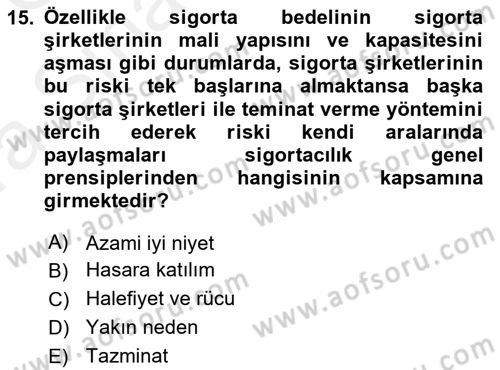 Sağlık Sigortacılığı Dersi 2018 - 2019 Yılı (Vize) Ara Sınav Soruları 15. Soru