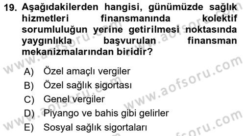 Sağlık Sigortacılığı Dersi 2018 - 2019 Yılı (Vize) Ara Sınav Soruları 19. Soru