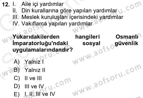Sağlık Sigortacılığı Dersi 2018 - 2019 Yılı (Final) Dönem Sonu Sınav Soruları 12. Soru