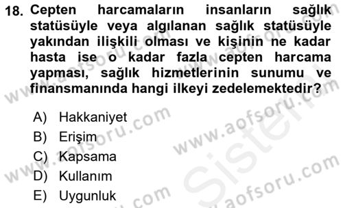 Sağlık Sigortacılığı Dersi 2018 - 2019 Yılı (Final) Dönem Sonu Sınav Soruları 18. Soru