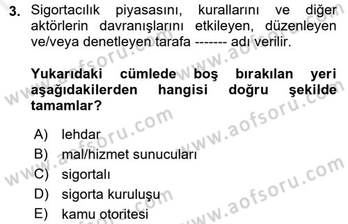 Sağlık Sigortacılığı Dersi 2018 - 2019 Yılı (Final) Dönem Sonu Sınav Soruları 3. Soru