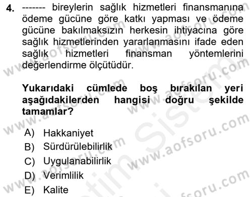 Sağlık Sigortacılığı Dersi 2018 - 2019 Yılı (Final) Dönem Sonu Sınav Soruları 4. Soru