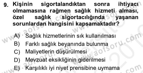 Sağlık Sigortacılığı Dersi 2018 - 2019 Yılı (Final) Dönem Sonu Sınav Soruları 9. Soru