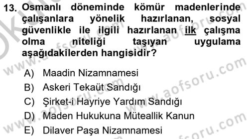 Sağlık Sigortacılığı Dersi 2018 - 2019 Yılı Yaz Okulu Sınav Soruları 13. Soru