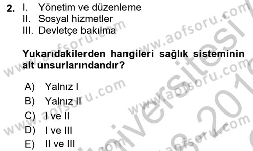 Sağlık Sigortacılığı Dersi 2018 - 2019 Yılı Yaz Okulu Sınav Soruları 2. Soru
