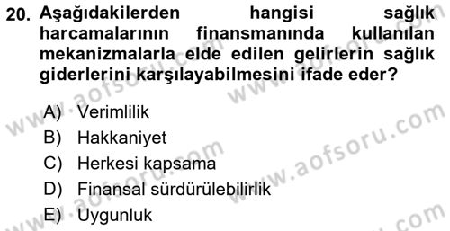 Sağlık Sigortacılığı Dersi 2018 - 2019 Yılı Yaz Okulu Sınav Soruları 20. Soru