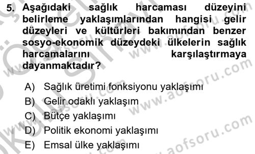 Sağlık Sigortacılığı Dersi 2018 - 2019 Yılı Yaz Okulu Sınav Soruları 5. Soru