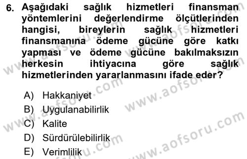 Sağlık Sigortacılığı Dersi 2018 - 2019 Yılı Yaz Okulu Sınav Soruları 6. Soru