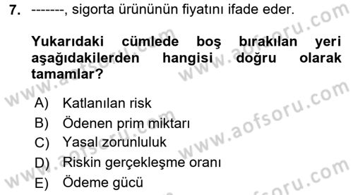 Sağlık Sigortacılığı Dersi 2018 - 2019 Yılı Yaz Okulu Sınav Soruları 7. Soru