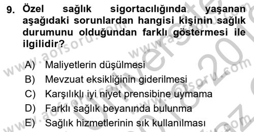 Sağlık Sigortacılığı Dersi 2018 - 2019 Yılı Yaz Okulu Sınav Soruları 9. Soru
