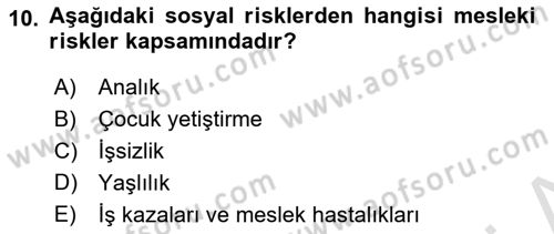 Sağlık Sigortacılığı Dersi 2019 - 2020 Yılı (Vize) Ara Sınav Soruları 10. Soru