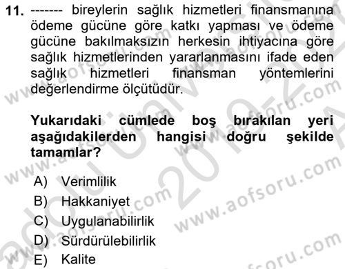 Sağlık Sigortacılığı Dersi 2019 - 2020 Yılı (Vize) Ara Sınav Soruları 11. Soru