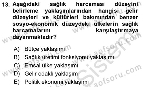Sağlık Sigortacılığı Dersi 2019 - 2020 Yılı (Vize) Ara Sınav Soruları 13. Soru