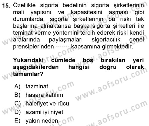 Sağlık Sigortacılığı Dersi 2019 - 2020 Yılı (Vize) Ara Sınav Soruları 15. Soru