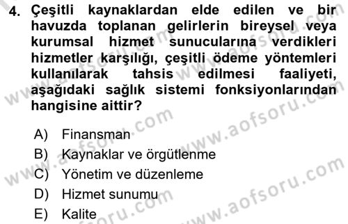 Sağlık Sigortacılığı Dersi 2019 - 2020 Yılı (Vize) Ara Sınav Soruları 4. Soru