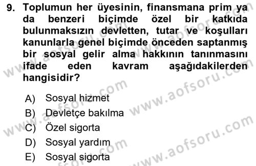 Sağlık Sigortacılığı Dersi 2019 - 2020 Yılı (Vize) Ara Sınav Soruları 9. Soru