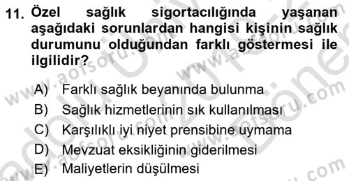 Sağlık Sigortacılığı Dersi 2019 - 2020 Yılı (Final) Dönem Sonu Sınav Soruları 11. Soru