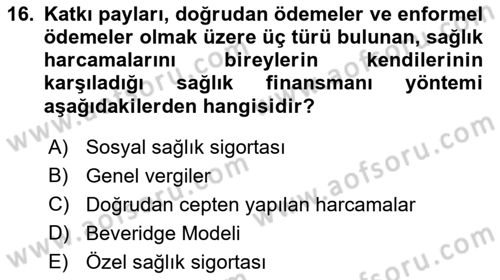 Sağlık Sigortacılığı Dersi 2019 - 2020 Yılı (Final) Dönem Sonu Sınav Soruları 16. Soru
