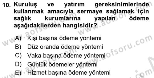 Sağlık Sigortacılığı Dersi 2020 - 2021 Yılı Yaz Okulu Sınav Soruları 10. Soru