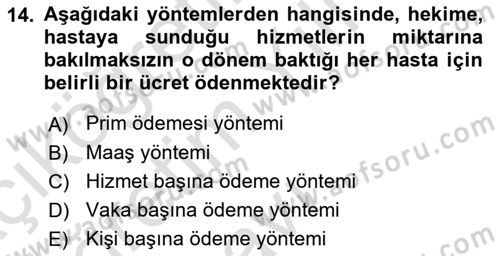 Sağlık Sigortacılığı Dersi 2020 - 2021 Yılı Yaz Okulu Sınav Soruları 14. Soru