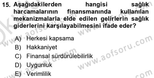 Sağlık Sigortacılığı Dersi 2020 - 2021 Yılı Yaz Okulu Sınav Soruları 15. Soru