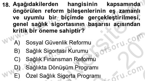 Sağlık Sigortacılığı Dersi 2020 - 2021 Yılı Yaz Okulu Sınav Soruları 18. Soru