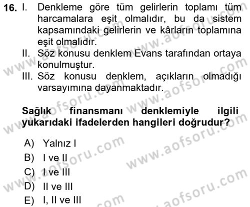 Sağlık Sigortacılığı Dersi 2021 - 2022 Yılı (Vize) Ara Sınav Soruları 16. Soru