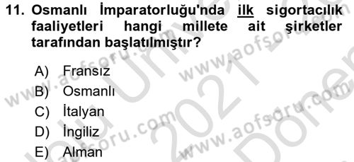 Sağlık Sigortacılığı Dersi 2021 - 2022 Yılı (Final) Dönem Sonu Sınav Soruları 11. Soru