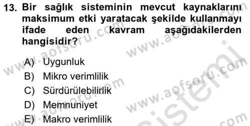 Sağlık Sigortacılığı Dersi 2021 - 2022 Yılı (Final) Dönem Sonu Sınav Soruları 13. Soru