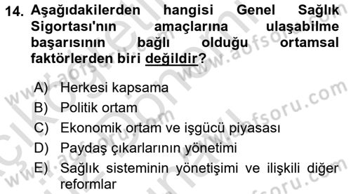 Sağlık Sigortacılığı Dersi 2021 - 2022 Yılı (Final) Dönem Sonu Sınav Soruları 14. Soru