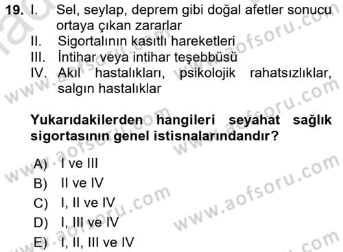 Sağlık Sigortacılığı Dersi 2021 - 2022 Yılı (Final) Dönem Sonu Sınav Soruları 19. Soru