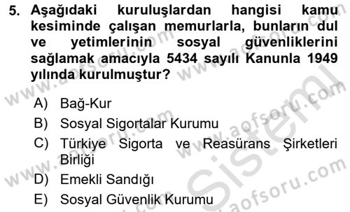 Sağlık Sigortacılığı Dersi 2021 - 2022 Yılı (Final) Dönem Sonu Sınav Soruları 5. Soru