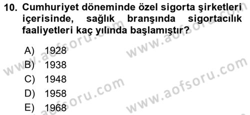 Sağlık Sigortacılığı Dersi 2021 - 2022 Yılı Yaz Okulu Sınav Soruları 10. Soru