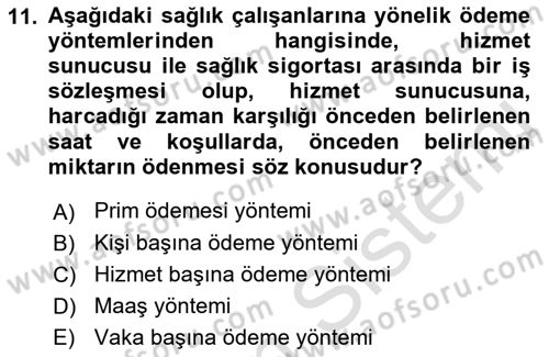 Sağlık Sigortacılığı Dersi 2021 - 2022 Yılı Yaz Okulu Sınav Soruları 11. Soru