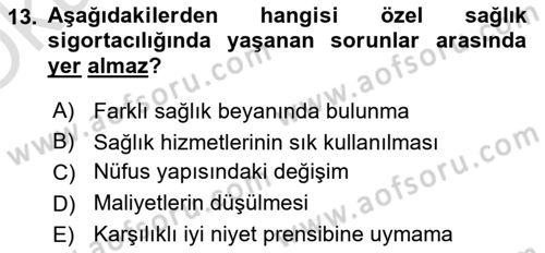 Sağlık Sigortacılığı Dersi 2021 - 2022 Yılı Yaz Okulu Sınav Soruları 13. Soru