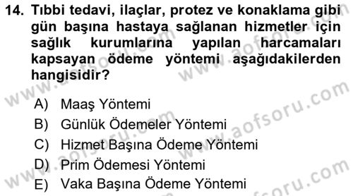 Sağlık Sigortacılığı Dersi 2021 - 2022 Yılı Yaz Okulu Sınav Soruları 14. Soru