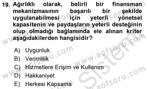 Sağlık Sigortacılığı Dersi 2021 - 2022 Yılı Yaz Okulu Sınav Soruları 19. Soru