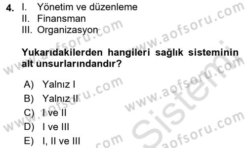 Sağlık Sigortacılığı Dersi 2021 - 2022 Yılı Yaz Okulu Sınav Soruları 4. Soru