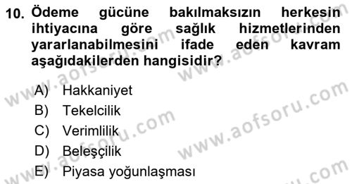 Sağlık Sigortacılığı Dersi 2022 - 2023 Yılı (Vize) Ara Sınav Soruları 10. Soru