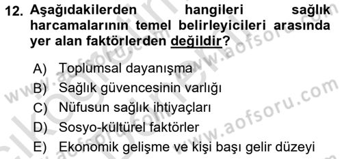 Sağlık Sigortacılığı Dersi 2022 - 2023 Yılı (Vize) Ara Sınav Soruları 12. Soru