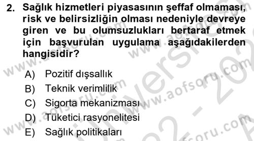Sağlık Sigortacılığı Dersi 2022 - 2023 Yılı (Vize) Ara Sınav Soruları 2. Soru