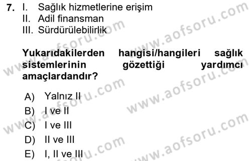 Sağlık Sigortacılığı Dersi 2022 - 2023 Yılı (Vize) Ara Sınav Soruları 7. Soru