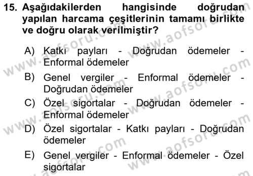 Sağlık Sigortacılığı Dersi 2022 - 2023 Yılı (Final) Dönem Sonu Sınav Soruları 15. Soru