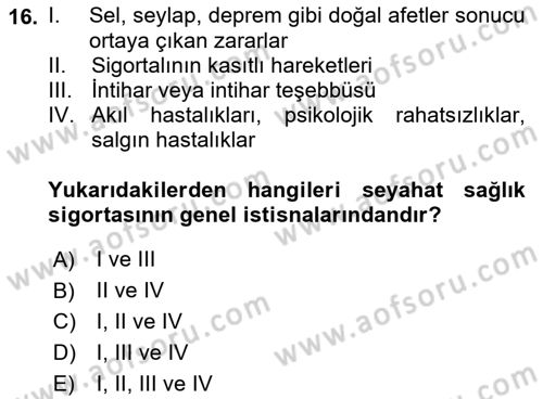 Sağlık Sigortacılığı Dersi 2022 - 2023 Yılı (Final) Dönem Sonu Sınav Soruları 16. Soru